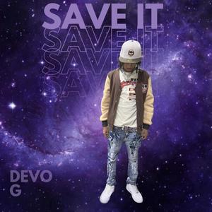 Save It (Explicit)