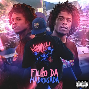 Filho da Madrugada (Explicit)