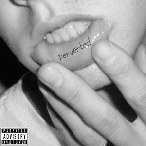 Perverted