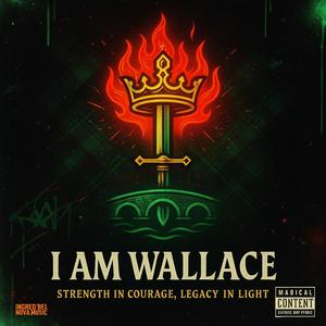 I AM WALLACE