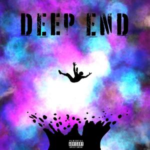 Deep End (Explicit)