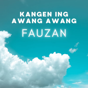 Kangen Ing Awang Awang