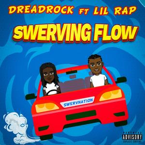 Swerving flow (feat. Lil Rap) [Explicit]