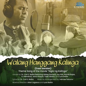 Walang Hanggang Kalinga (feat. Abbey Romero, Joy Ras, Bambi Rojas, Vj Mendoza, Jerico Roque, Tads Obach & Lyza Balita) [Explicit]