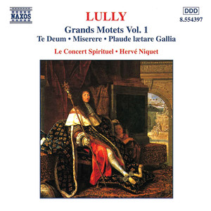 Lully: Grand Motets, Vol. 1