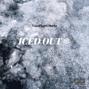 Iced Out (Explicit)
