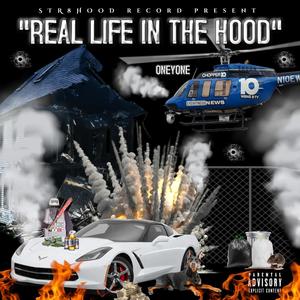 REAL LIFE IN THE HOOD (Explicit)