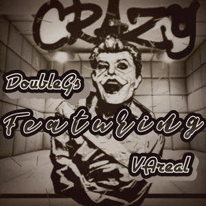 CrAzY (feat. VAreal) (Explicit)