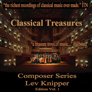 Classical Treasures Composer Series: Lev Knipper, Vol. 1