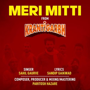 Meri Mitti from Krantigarbh (feat. Sahil Gaurve)