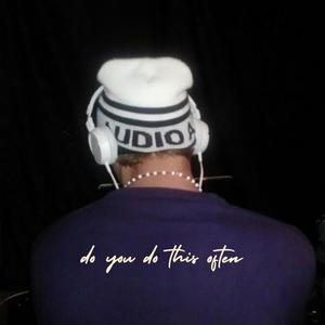 do you do this often