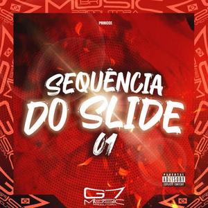 SEQUENCIA DO SLIDE 01 (REMIXES) [Explicit]