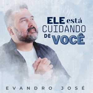 Ele Está Cuidando de Você