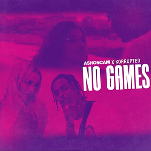No Games (Explicit)