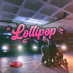 Lollipop (Explicit)