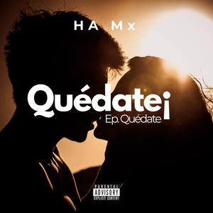 Quédate (Explicit)