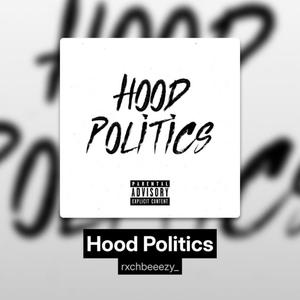 Hood Politics (Explicit)