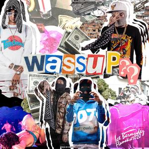 WASSUP (Freestyle) (feat. Ice Bermudez) (Explicit)