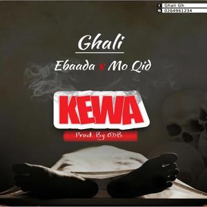 Kewa(feat. Ebadah & Mo Qid) (Explicit)