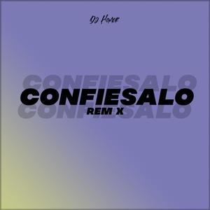 Confiesalo - Remix (Explicit)