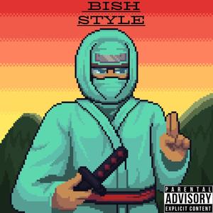 Bish Style (Freestyle) [Explicit]