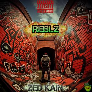Reblz (feat. Zed Kain) (Explicit)