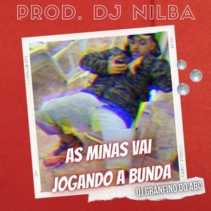 As Minas Vai Jogando A Bunda (Explicit)