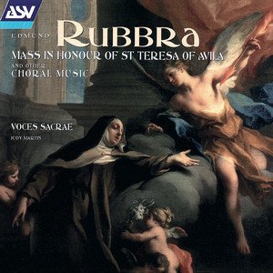Rubbra: Mass In Honour Of St Teresa Of Avila; Missa a3; 5 Motets; 5 Madrigals