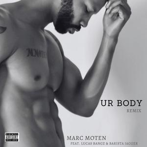 Ur Body (feat. Lucas Bangz & Barista Jagger)