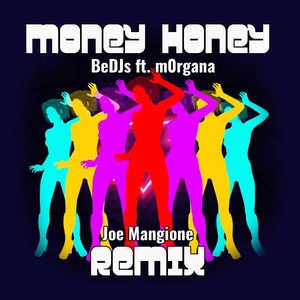 Money Honey (Joe Mangione Remix 2K21)