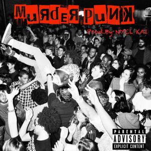 MURDER PUNK (Explicit)