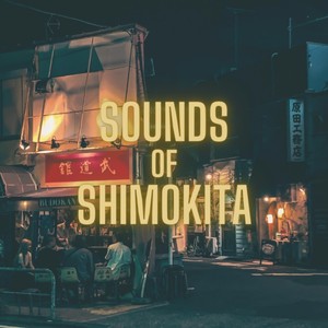 Sounds of Shimokita (Explicit)