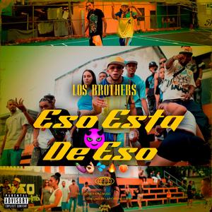 Eso Esta De Eso (Explicit)