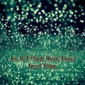 Good Vibes (feat. Heidi Tann)