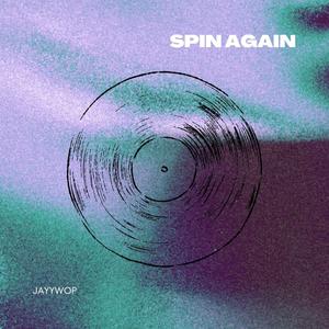 Spin Again (feat. 2Easy & D4lla) [Explicit]