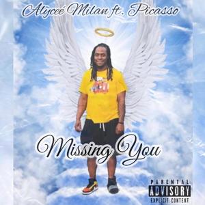 Missin' You(feat. Picasso) (Explicit)