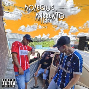 Moleque Marrento (Explicit)