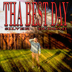 Tha Best Day (Explicit)