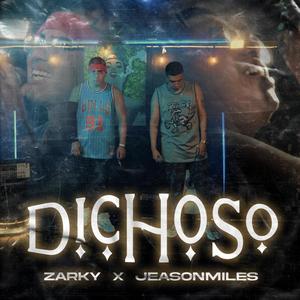 Dichoso (feat. Jeason Miles) [Explicit]