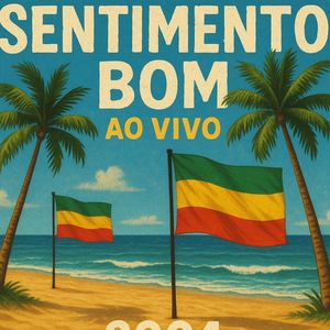 Sentimento Bom ao Vivo
