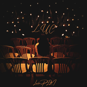 L.U.C (Explicit)