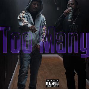 Too Many (feat. YgDipp) [Explicit]