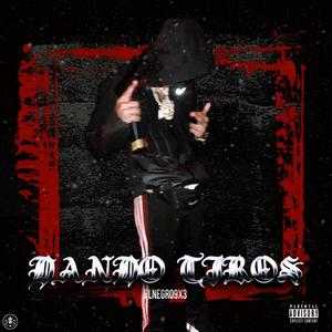 DANDO TIROS (feat. Elnegro9x3) [Explicit]