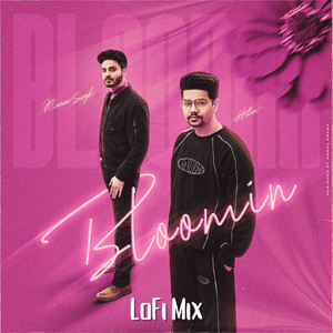 Bloomin (LoFi Mix)