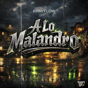 A Lo Malandro (feat. Santana Producer) (Explicit)