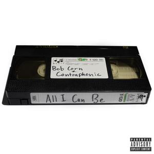 All I Can Be (Explicit)