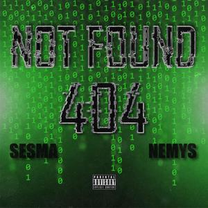 NOT FOUND (feat. Nemys) (Explicit)