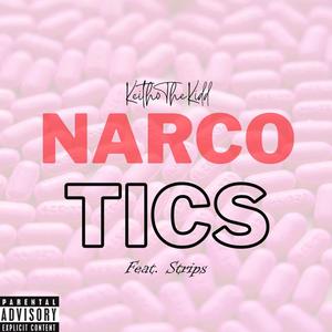 Narcotics (feat. Stripsbeats) (Explicit)