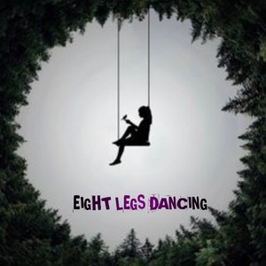 EIGHT LEGS DANCING