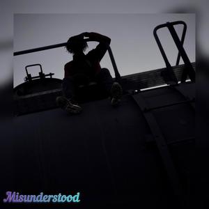 Misunderstood (Explicit)